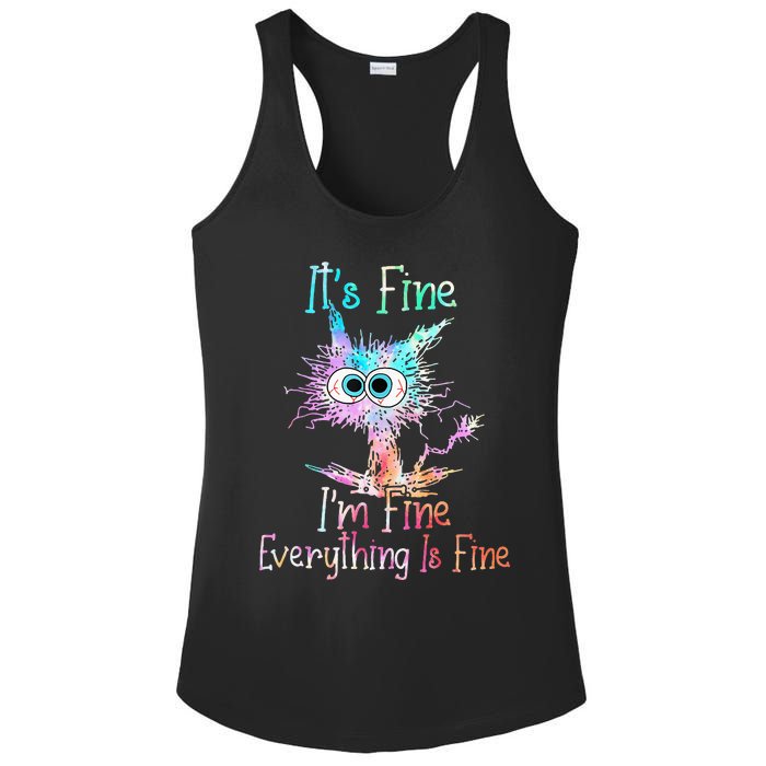 Its Fine Im Fine Everything Is Fine Tie Dye Cat Ladies PosiCharge Competitor Racerback Tank