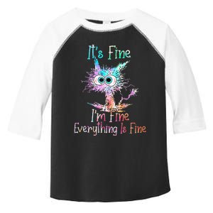 Its Fine Im Fine Everything Is Fine Tie Dye Cat Toddler Fine Jersey T-Shirt