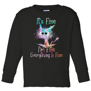 Its Fine Im Fine Everything Is Fine Tie Dye Cat Toddler Long Sleeve Shirt