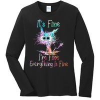 Its Fine Im Fine Everything Is Fine Tie Dye Cat Ladies Long Sleeve Shirt