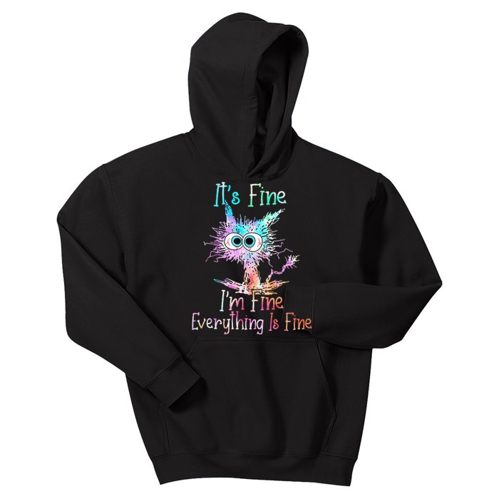 Its Fine Im Fine Everything Is Fine Tie Dye Cat Kids Hoodie