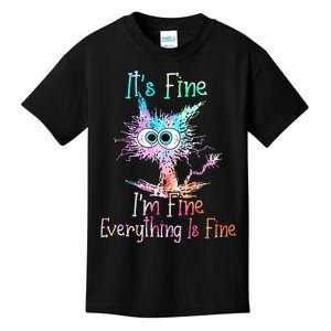 Its Fine Im Fine Everything Is Fine Tie Dye Cat Kids T-Shirt