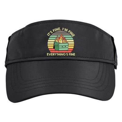 Its Fine Im Fine Everythings Fine Dumpster On Fire Adult Drive Performance Visor