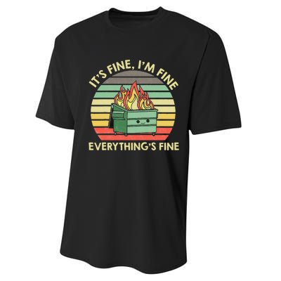 Its Fine Im Fine Everythings Fine Dumpster On Fire Performance Sprint T-Shirt