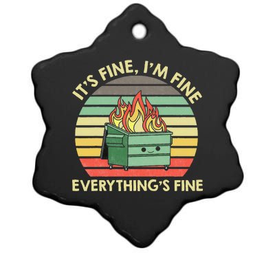 Its Fine Im Fine Everythings Fine Dumpster On Fire Ceramic Star Ornament