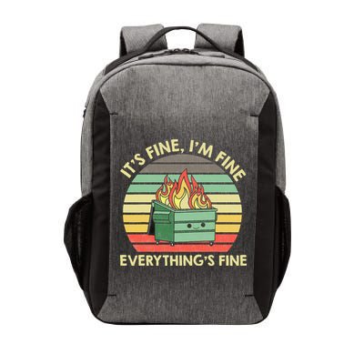 Its Fine Im Fine Everythings Fine Dumpster On Fire Vector Backpack