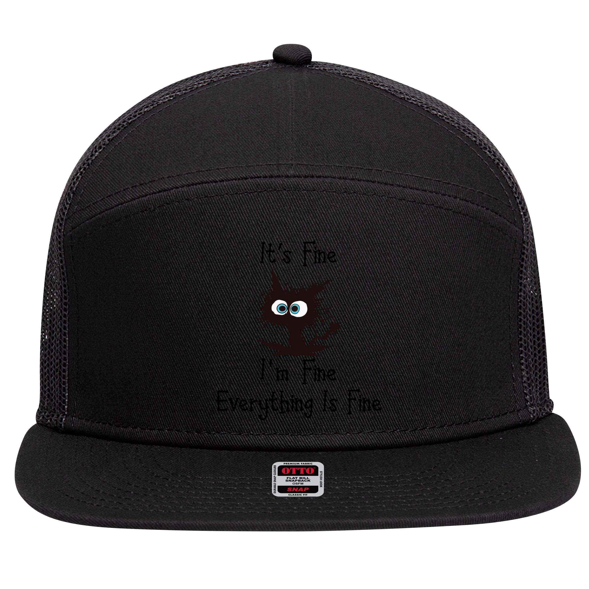 It's Fine I'm Fine Everything Is Fine Funny Cat 7 Panel Mesh Trucker Snapback Hat