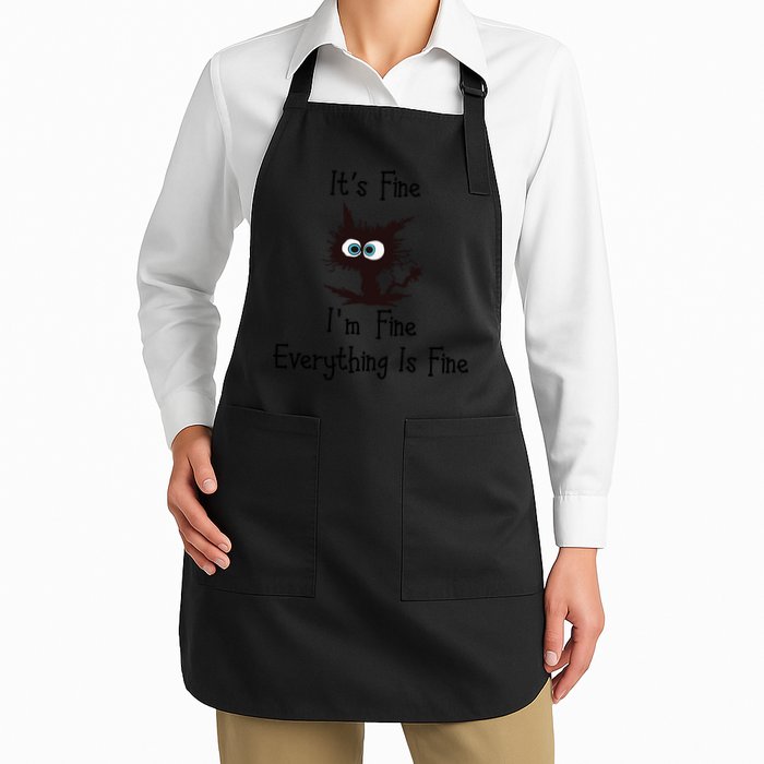 It's Fine I'm Fine Everything Is Fine Funny Cat Apron