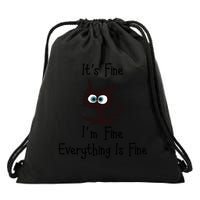 It's Fine I'm Fine Everything Is Fine Funny Cat Drawstring Bag