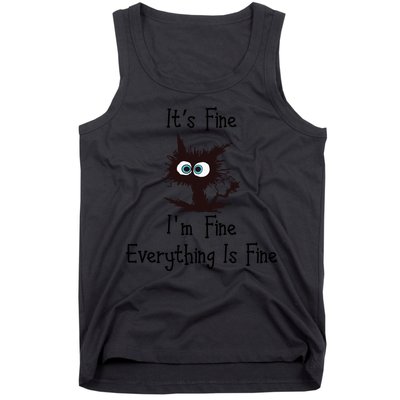 It's Fine I'm Fine Everything Is Fine Funny Cat Tank Top