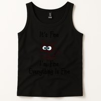 It's Fine I'm Fine Everything Is Fine Funny Cat Tank Top