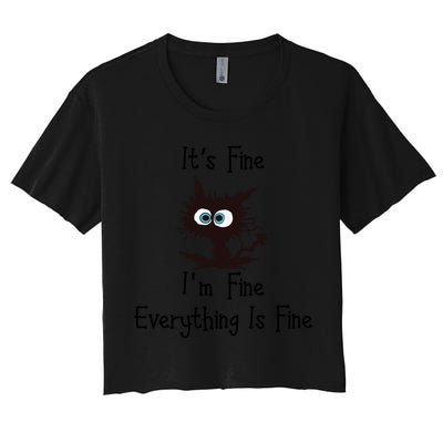 It's Fine I'm Fine Everything Is Fine Funny Cat Crop Top