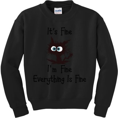 It's Fine I'm Fine Everything Is Fine Funny Cat Kids Sweatshirt