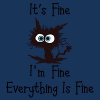 It's Fine I'm Fine Everything Is Fine Funny Cat Infant Baby Jersey Bodysuit