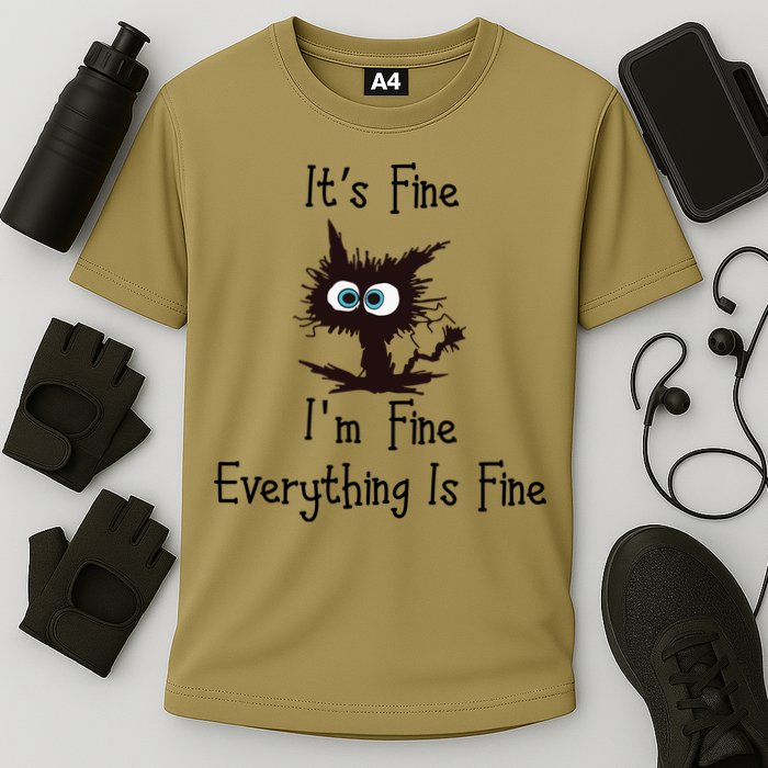 It's Fine I'm Fine Everything Is Fine Funny Cat Performance Shirt