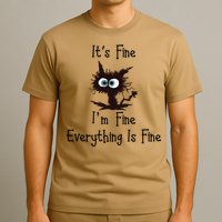 It's Fine I'm Fine Everything Is Fine Funny Cat T-Shirt