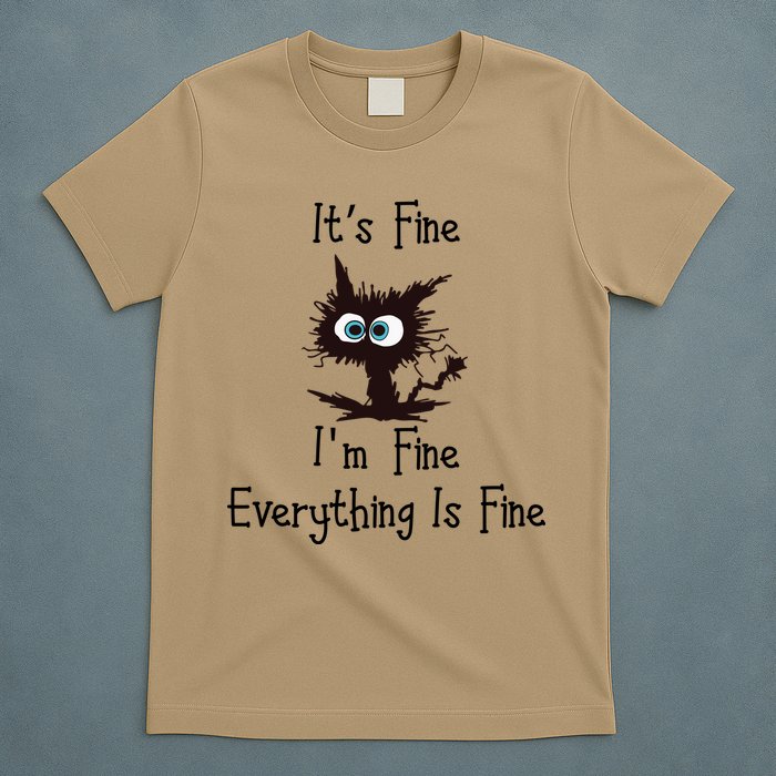It's Fine I'm Fine Everything Is Fine Funny Cat T-Shirt