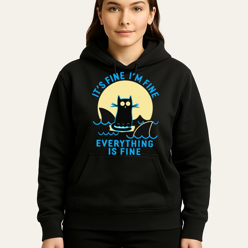 Its Fine Im Fine Everything Is Fine Funny Black Cat Shark Hoodie