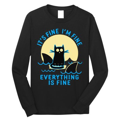 Its Fine Im Fine Everything Is Fine Funny Black Cat Shark Long Sleeve Shirt