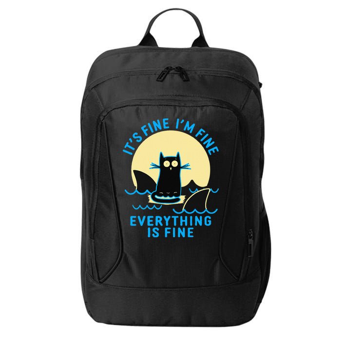 Its Fine Im Fine Everything Is Fine Funny Black Cat Shark City Backpack