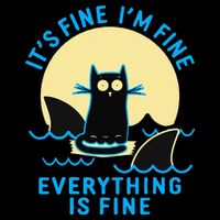 Its Fine Im Fine Everything Is Fine Funny Black Cat Shark City Backpack