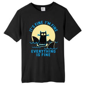 Its Fine Im Fine Everything Is Fine Funny Black Cat Shark Tall Fusion ChromaSoft Performance T-Shirt