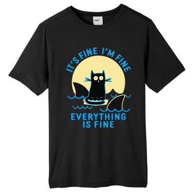 Its Fine Im Fine Everything Is Fine Funny Black Cat Shark Tall Fusion ChromaSoft Performance T-Shirt