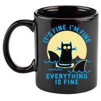 Its Fine Im Fine Everything Is Fine Funny Black Cat Shark 11oz C Handle Ceramic Mug