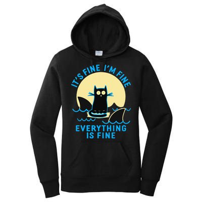 Its Fine Im Fine Everything Is Fine Funny Black Cat Shark Women's Pullover Hoodie