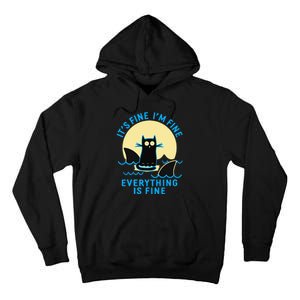 Its Fine Im Fine Everything Is Fine Funny Black Cat Shark Tall Hoodie