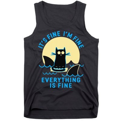 Its Fine Im Fine Everything Is Fine Funny Black Cat Shark Tank Top