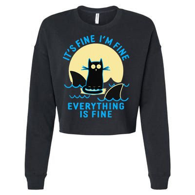 Its Fine Im Fine Everything Is Fine Funny Black Cat Shark Cropped Pullover Crew