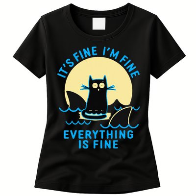 Its Fine Im Fine Everything Is Fine Funny Black Cat Shark Womens T-Shirt