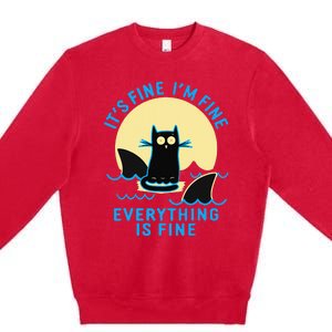 Its Fine Im Fine Everything Is Fine Funny Black Cat Shark Premium Crewneck Sweatshirt