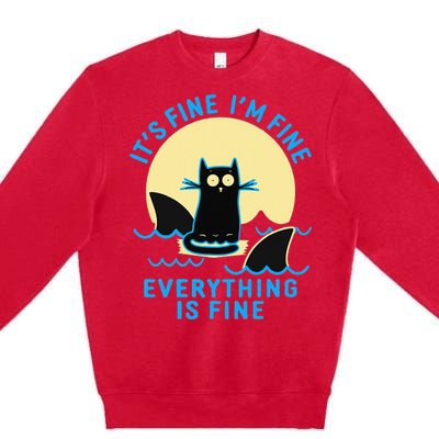 Its Fine Im Fine Everything Is Fine Funny Black Cat Shark Premium Crewneck Sweatshirt