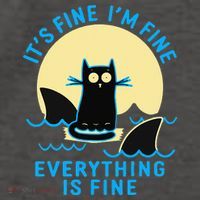 Its Fine Im Fine Everything Is Fine Funny Black Cat Shark Vector Backpack