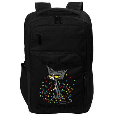 Its Fine Im Fine Everything Is Fine Funny Cat Christmas Impact Tech Backpack