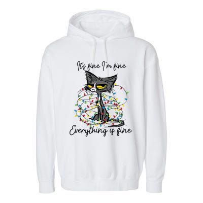 Its Fine Im Fine Everything Is Fine Funny Cat Christmas Garment-Dyed Fleece Hoodie