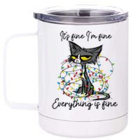 Its Fine Im Fine Everything Is Fine Funny Cat Christmas 12 oz Stainless Steel Tumbler Cup