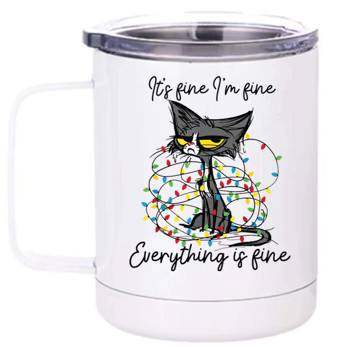 Its Fine Im Fine Everything Is Fine Funny Cat Christmas 12 oz Stainless Steel Tumbler Cup