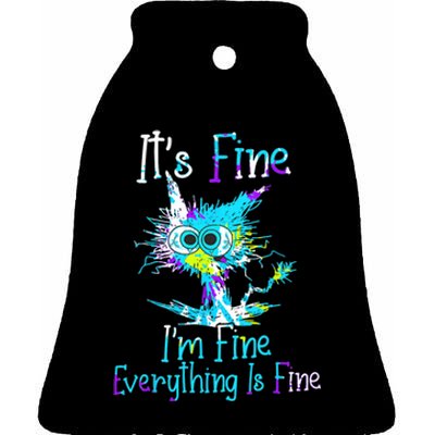 It's Fine I'm Fine Everything Is Fine Funny Cat Tie Dye Ceramic Bell Ornament