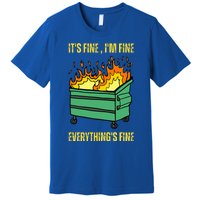 ItS Fine IM Fine Everything Is Fine Lil Dumpster Fire Premium T-Shirt