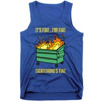 ItS Fine IM Fine Everything Is Fine Lil Dumpster Fire Tank Top