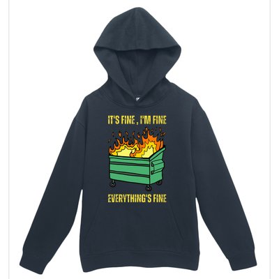 ItS Fine IM Fine Everything Is Fine Lil Dumpster Fire Urban Pullover Hoodie