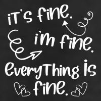 ItS Fine IM Fine Everything Is Fine Cute Sayings Gift 7 Panel Mesh Trucker Snapback Hat