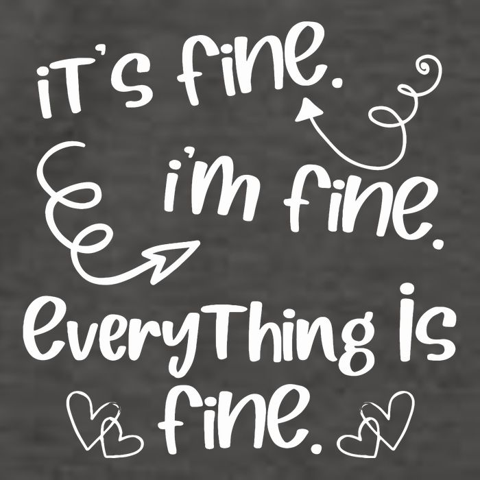 ItS Fine IM Fine Everything Is Fine Cute Sayings Gift Vector Backpack
