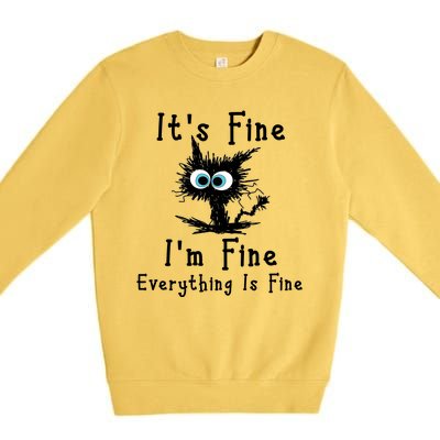 It's Fine I'm Fine Everything Is Fine Premium Crewneck Sweatshirt