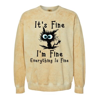 It's Fine I'm Fine Everything Is Fine Colorblast Crewneck Sweatshirt