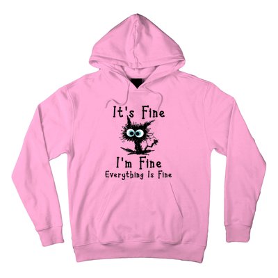 It's Fine I'm Fine Everything Is Fine Hoodie