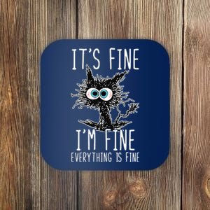 It's Fine I'm Fine Everything Is Fine Funny Black Cat Coaster